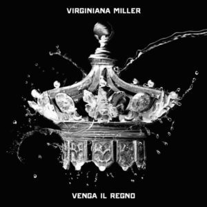 Virginiana Miller - Venga il tuo regno - Artwork