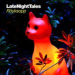 royksopp-late-night-tales-artwork-300×300