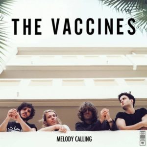The Vaccines - Melody Calling - Artwork